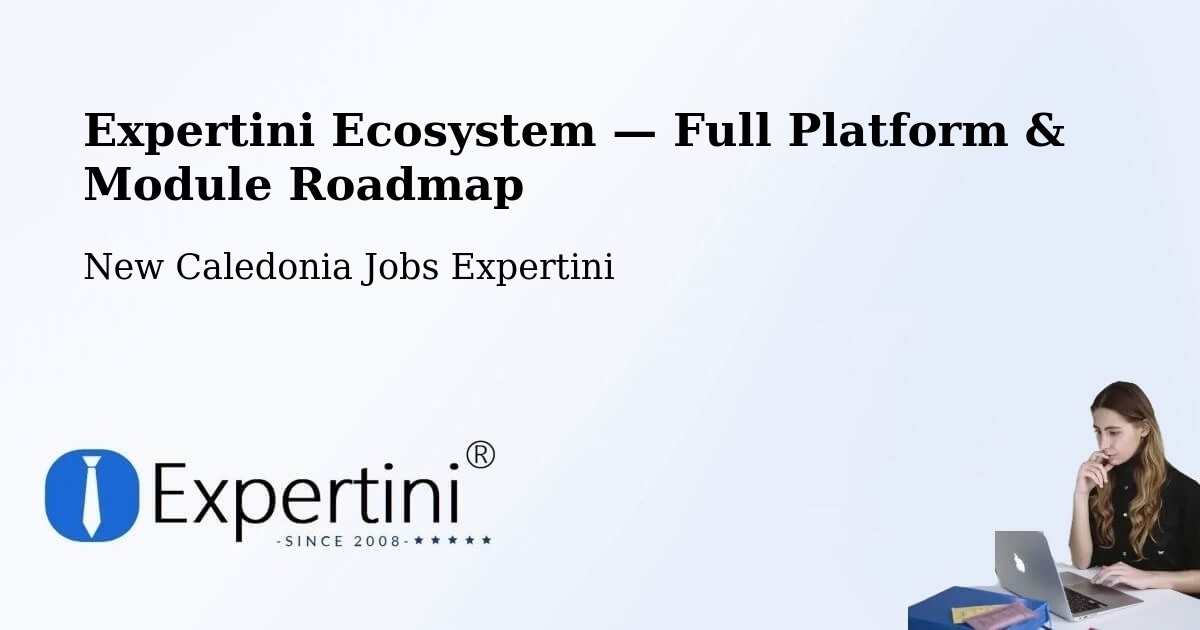 Expertini Ecosystem — Full Platform & Module Roadmap – Naïa