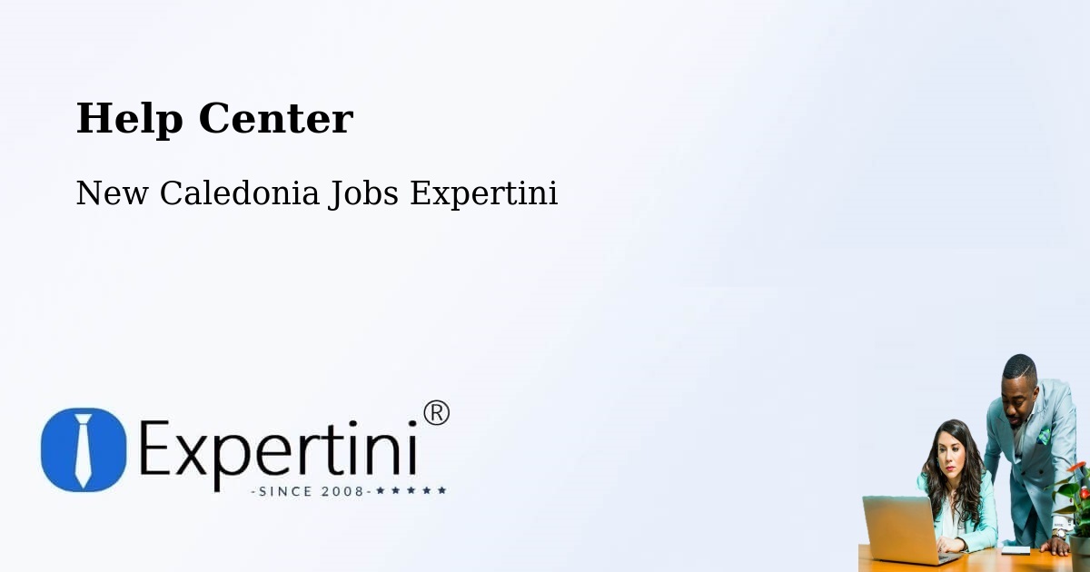 Help Center – Naïa - New Caledonia Jobs Expertini