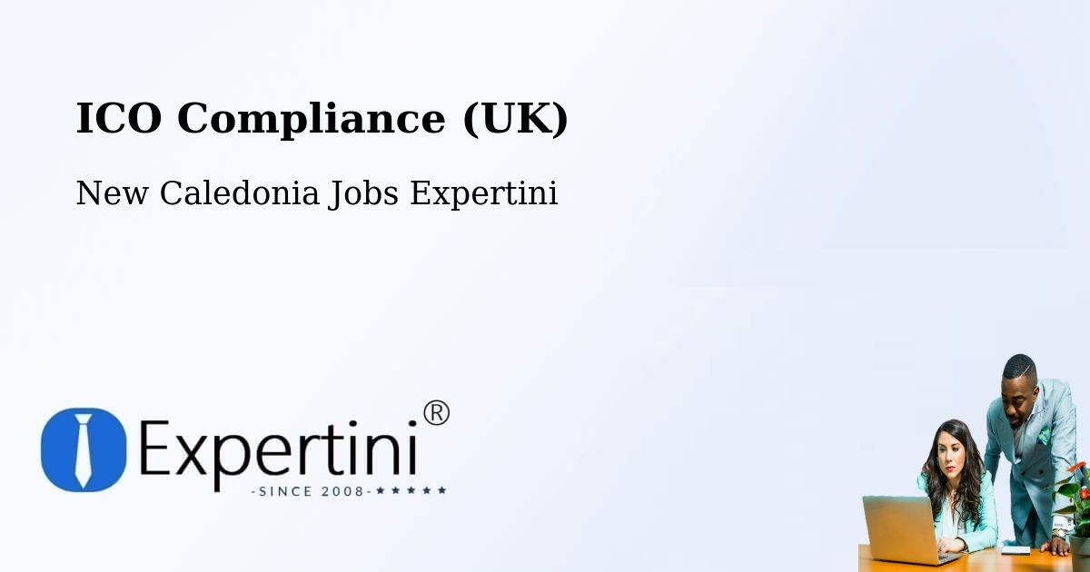 UK Data Protection & ICO Compliance – Naïa - New Caledonia Jobs Expertini