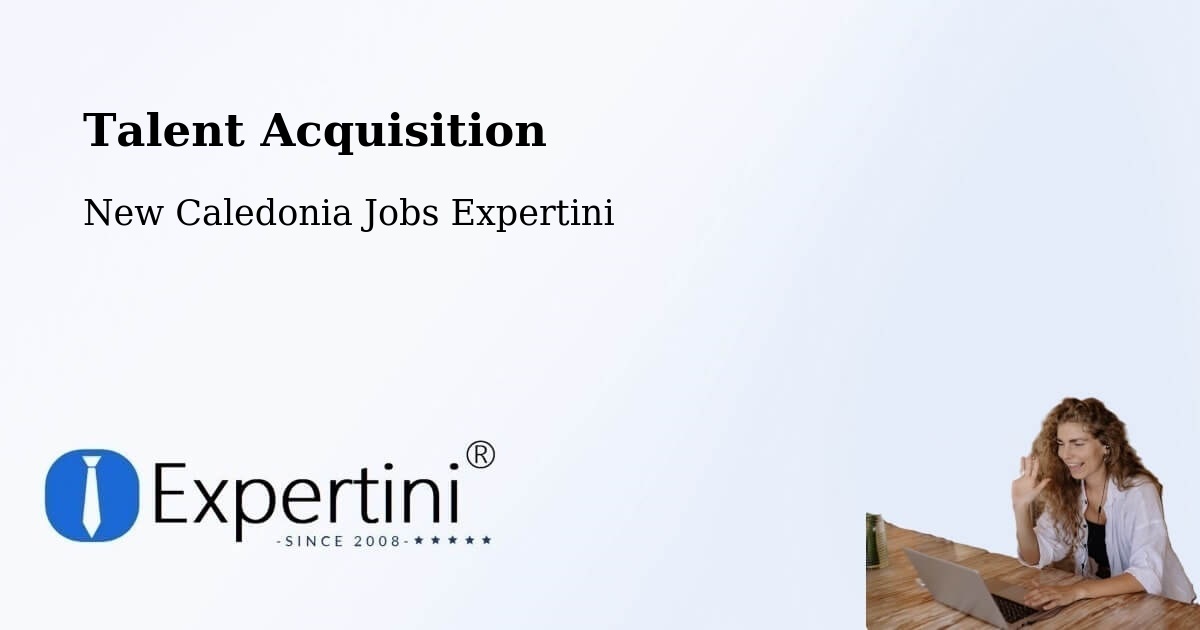 Post Jobs & Find Candidates in Naïa – Talent Acquisition Solutions - New Caledonia Jobs Expertini